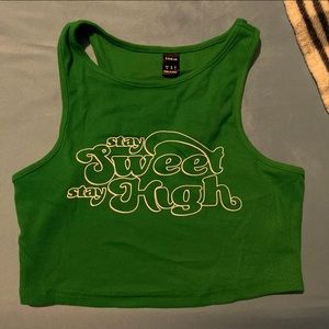 SHEIN Size M crop top “Stay Sweet, Stay High”